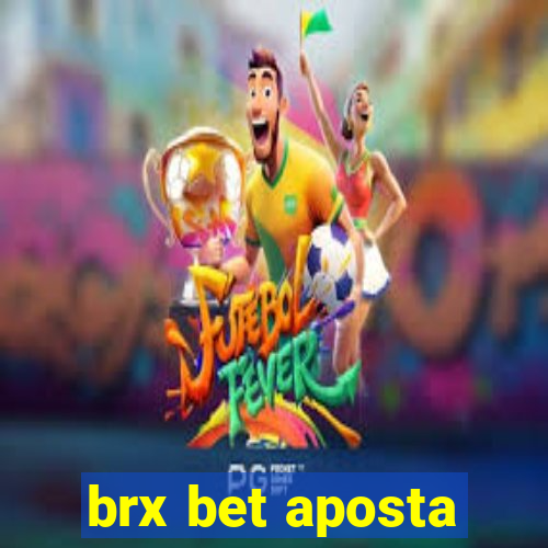 brx bet aposta